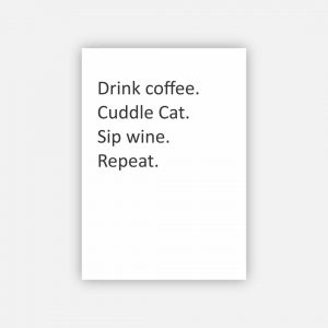Poster - Drink Coffee, Cuddle Cat