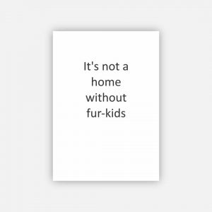 Poster - It's Not a Home Without